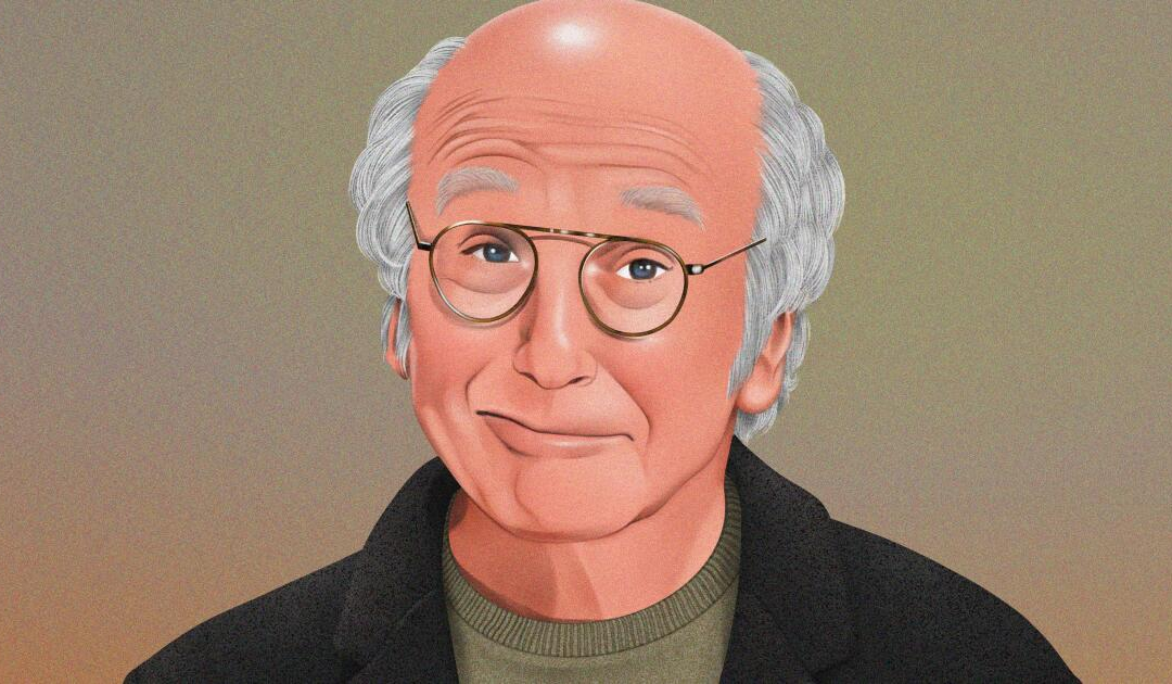Larry David's reasons for aggrievement